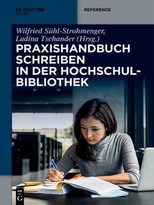 cover image of Praxishandbuch Schreiben in der Hochschulbibliothek